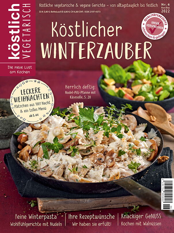 Kochzeitschrift Koestlich Vegetarisch Koestlicher Winterzauber Kv 6 2022 Titelseite Gross 72dpi Rgb 604x805px K5 F3df7359
