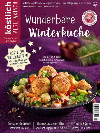 Kochzeitschrift Koestlich Vegetarisch Wunderbare Winterkueche Kv 6 2023 Titelseite Gross 72dpi Rgb 604x805px 9164987e
