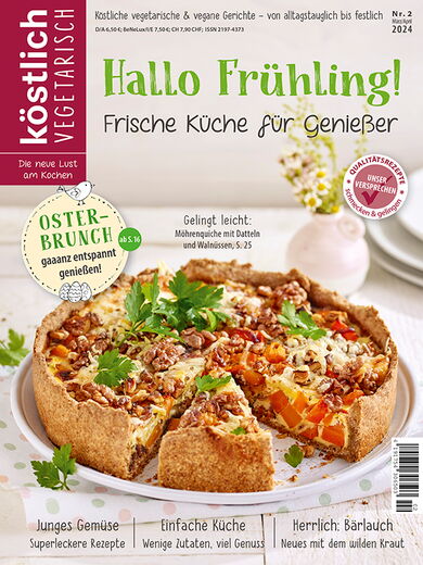 Kochzeitschrift Koestlich Vegetarisch Hallo Fruehling Frische Kueche Fuer Geniesser Kv 2 2024 Titelseite Gross 72dpi Rgb 604x805px 8037325e